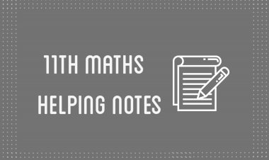 11th Class Mathematics Helping Notes of All Chapters in PDF