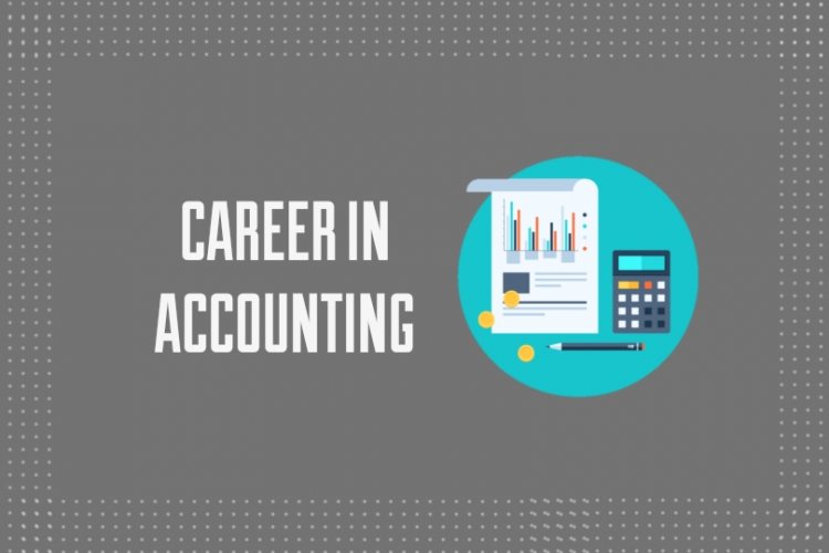 Accounting Career in Pakistan - Job Types, Opportunities, Scope, Requirements