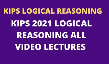 KIPS Academy Logical Reasoning (IQ - Intelligence) All Lectures